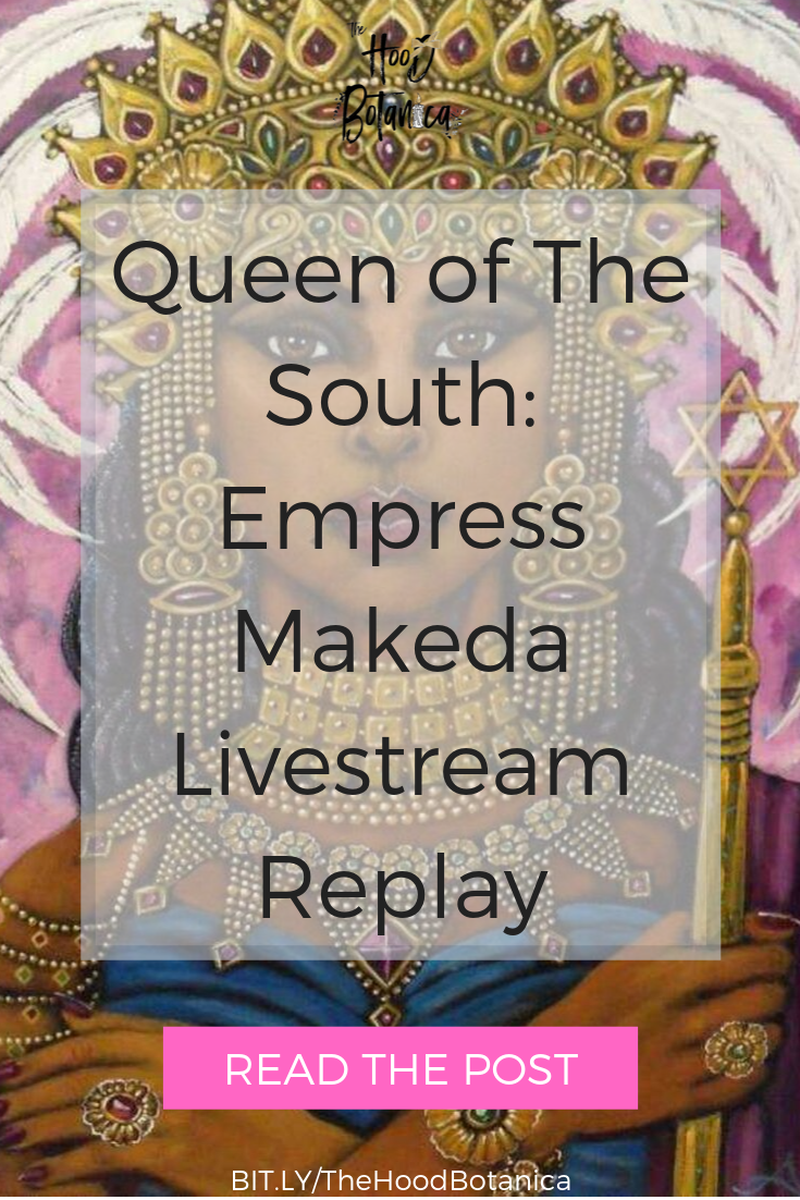 Queen of the South: Empress Makeda Livestream Replay