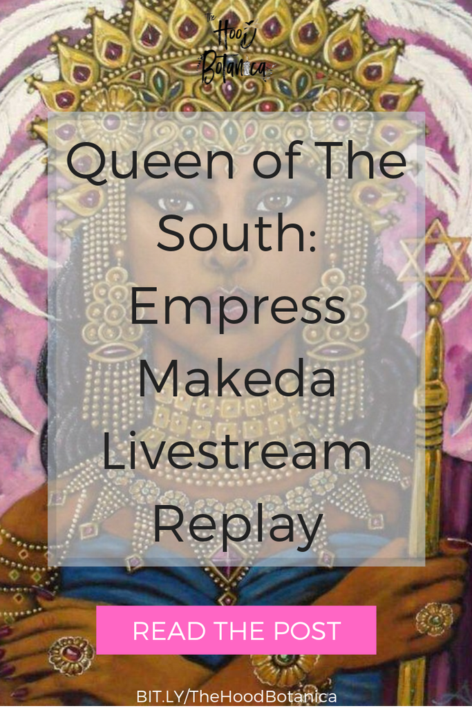 Queen of the South: Empress Makeda Livestream Replay
