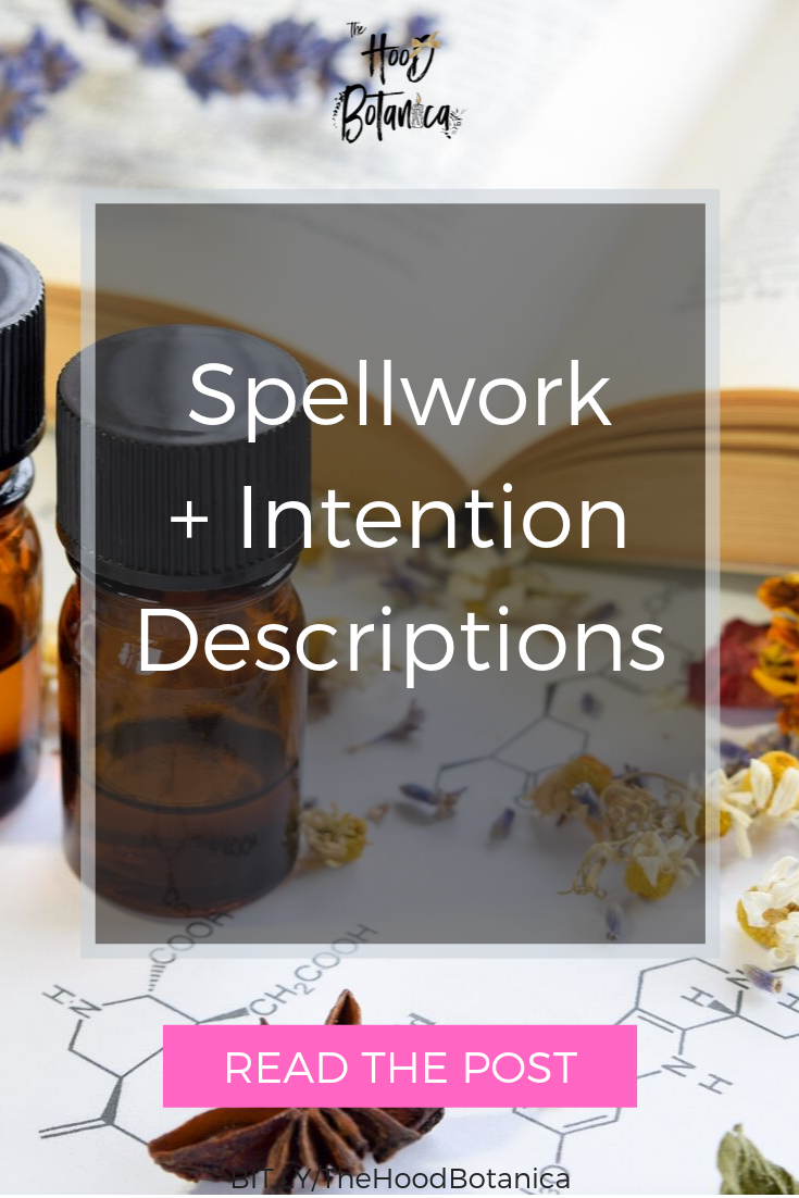 Spellwork + Intention Descriptions – The Hood Botanica