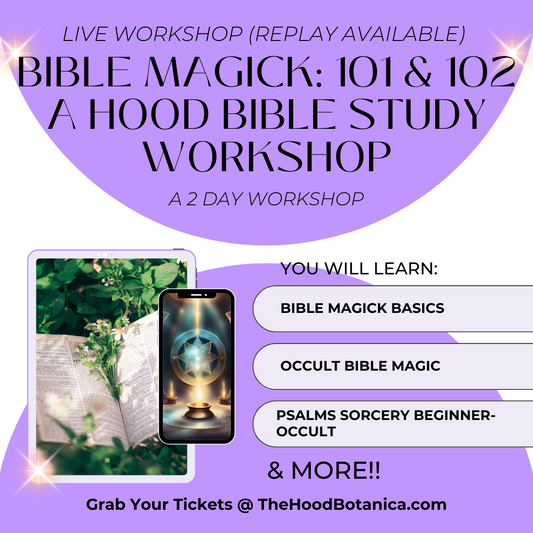 Bible Magick 101 & 102: A Hood Bible Study Workshop