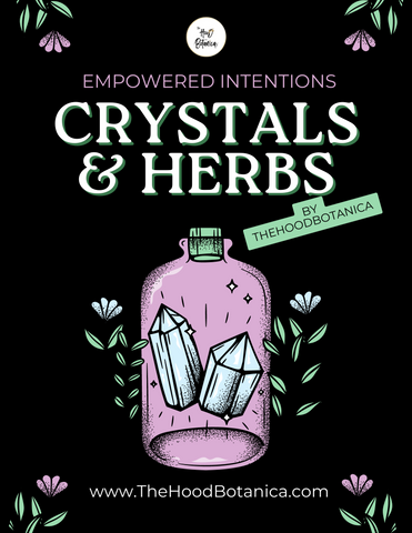 Empowered Intentions: A Quick Start Guide to Crystals & Herbs 2nd Edition