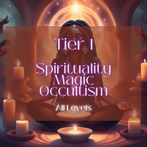 Tier 1: Spirituality and Magic