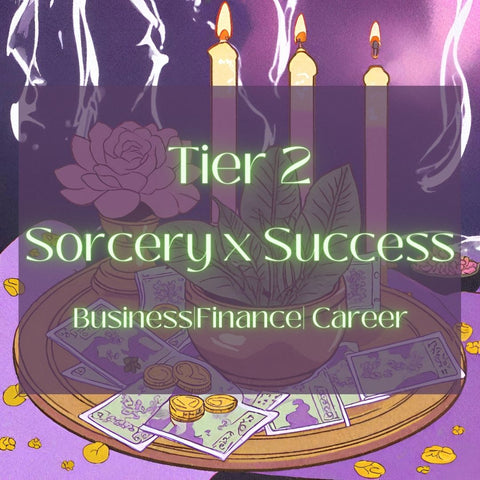 Tier 2: Sorcery x Success: Business|Finance|Career