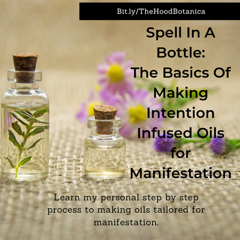 Spell in A Bottle: A Course on Making Infused Oils for Manifestation