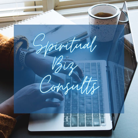 Spiritual Business aka "#SpiritualBiz" Consults (Please Read Carefully)